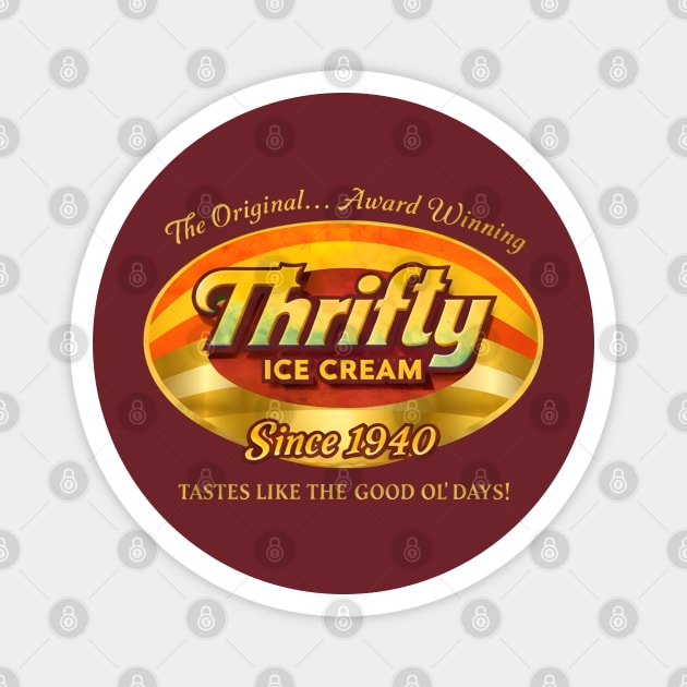 Thrifty Ice Cream Since 1940 Magnet by dtr_art